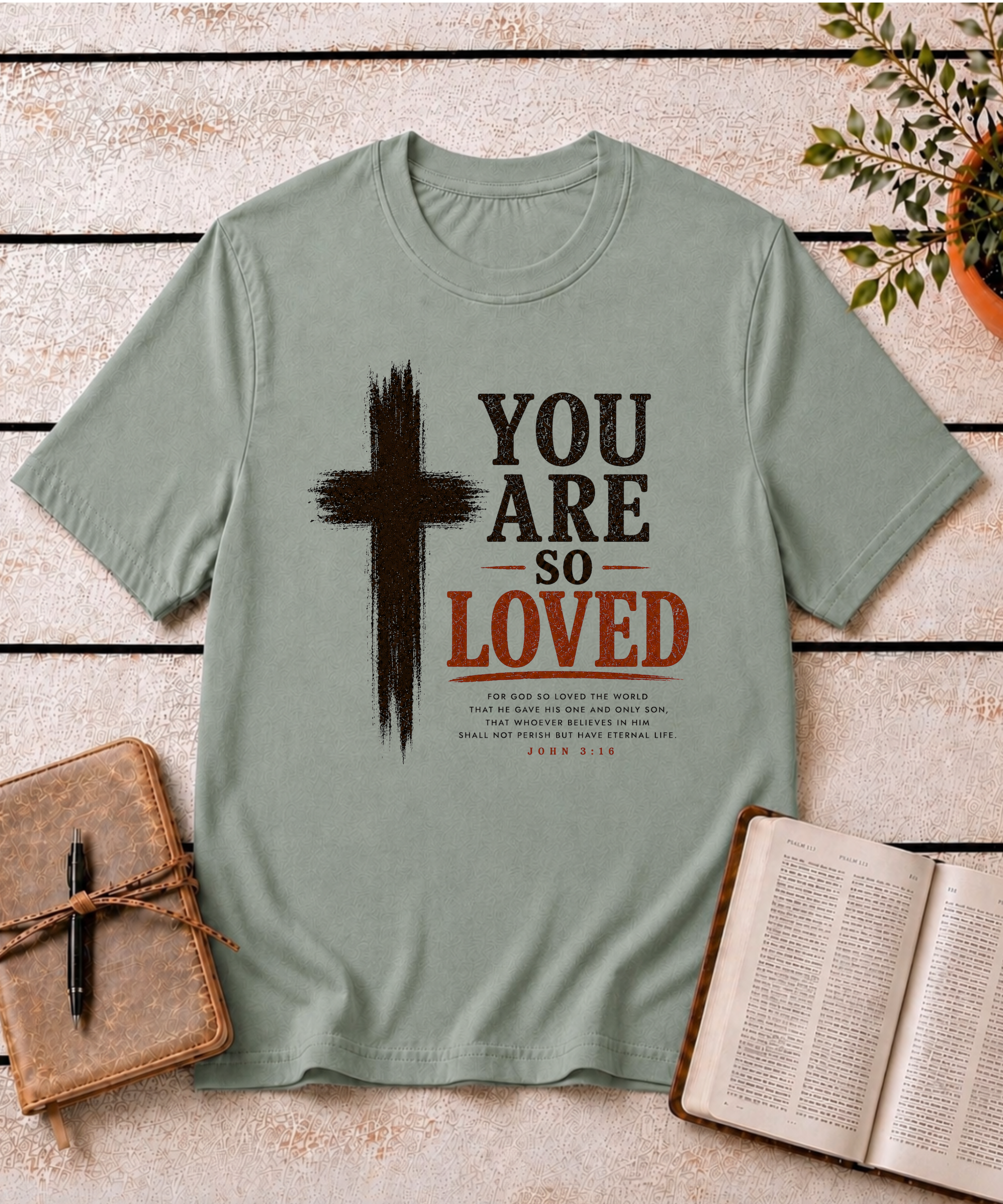 You are SO Loved T-Shirt