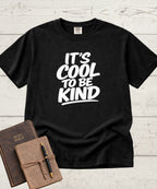 It's Cool to be Kind T-Shirt