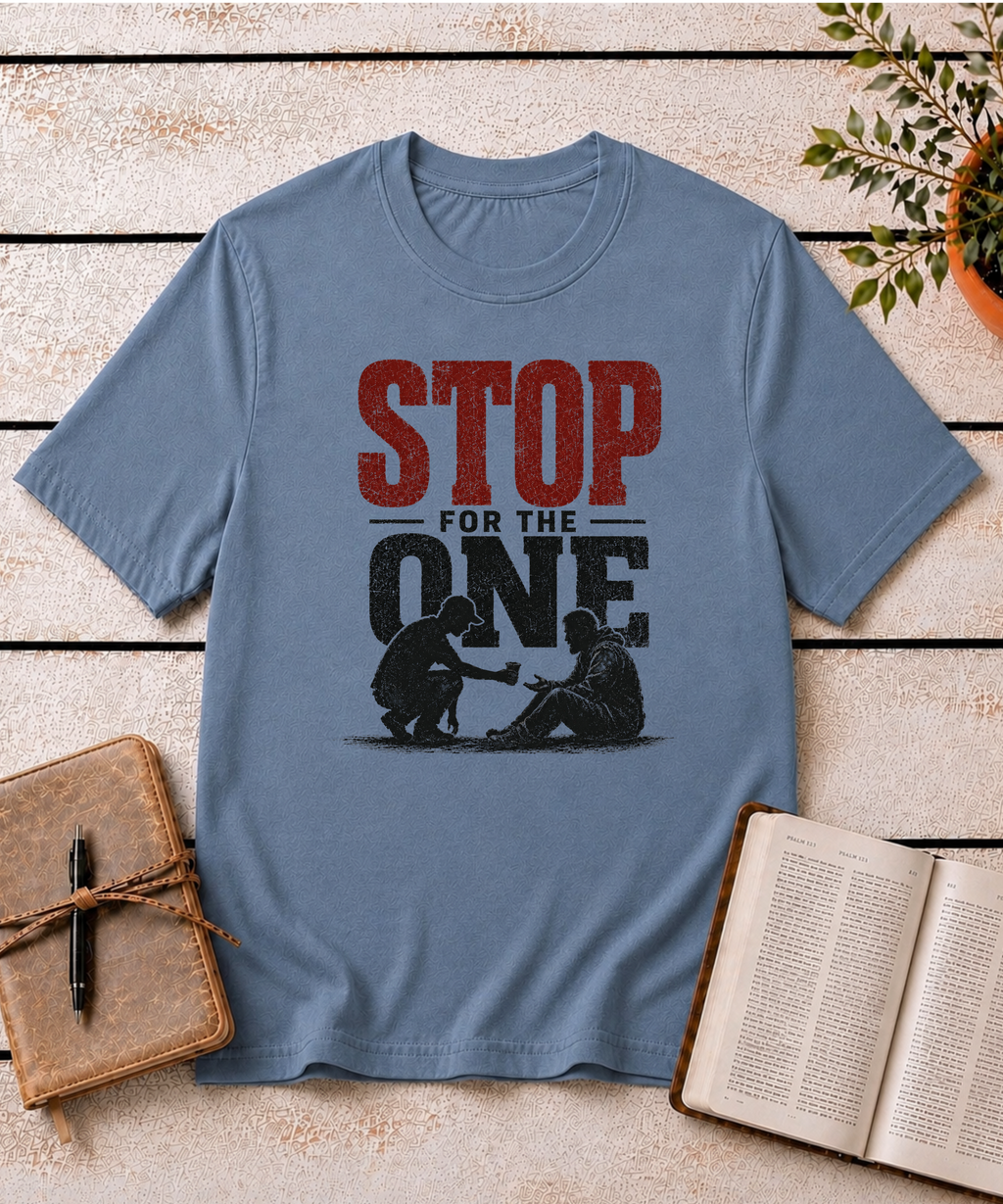 Stop For The One T-Shirt