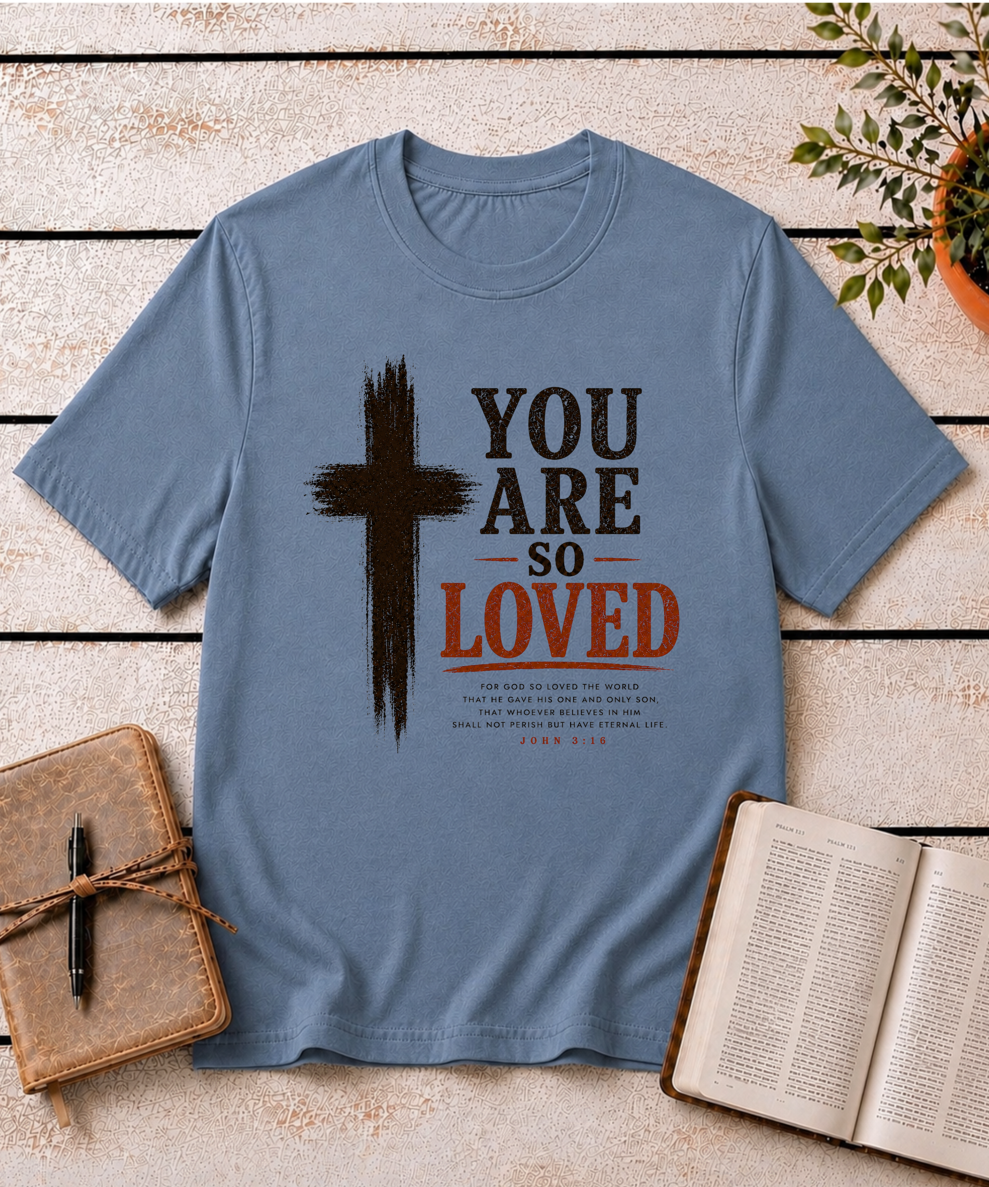 You are SO Loved T-Shirt