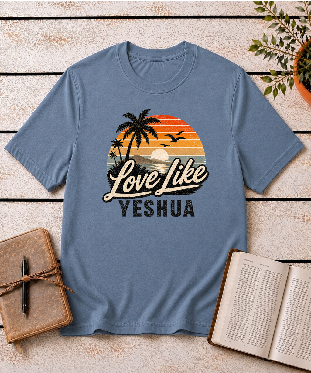 Love Like Yeshua T-Shirt