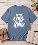 It's Cool to be Kind T-Shirt