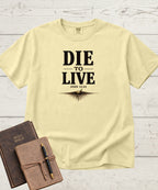 Die to Live T-Shirt