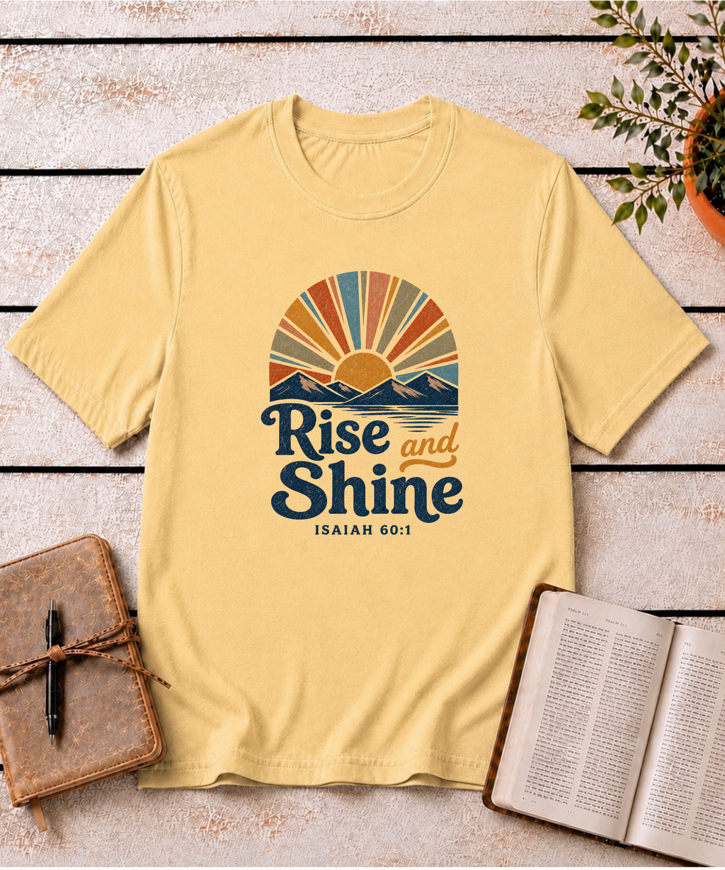 Rise and Shine T-Shirt