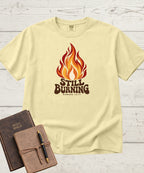 Still Burning T-Shirt