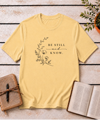 Be Still & Know T-Shirt