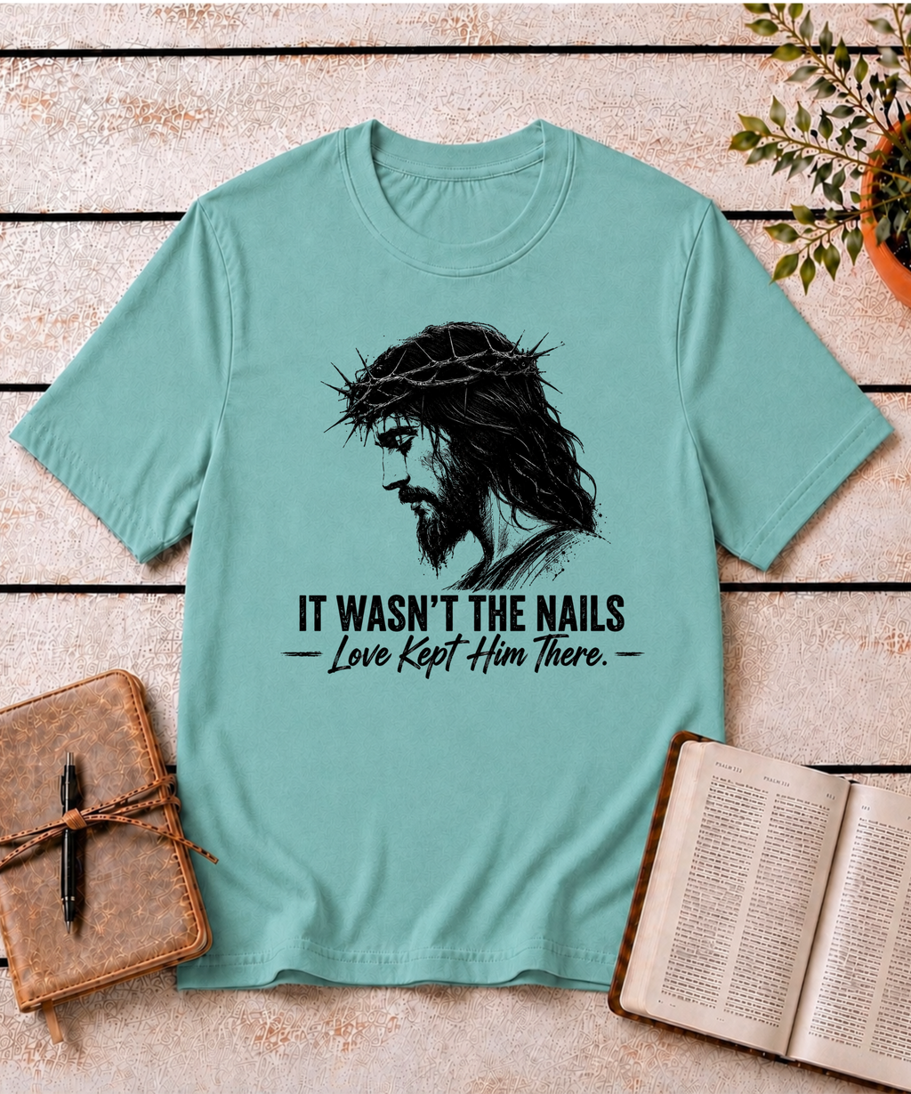 Love Kept Him There T-Shirt