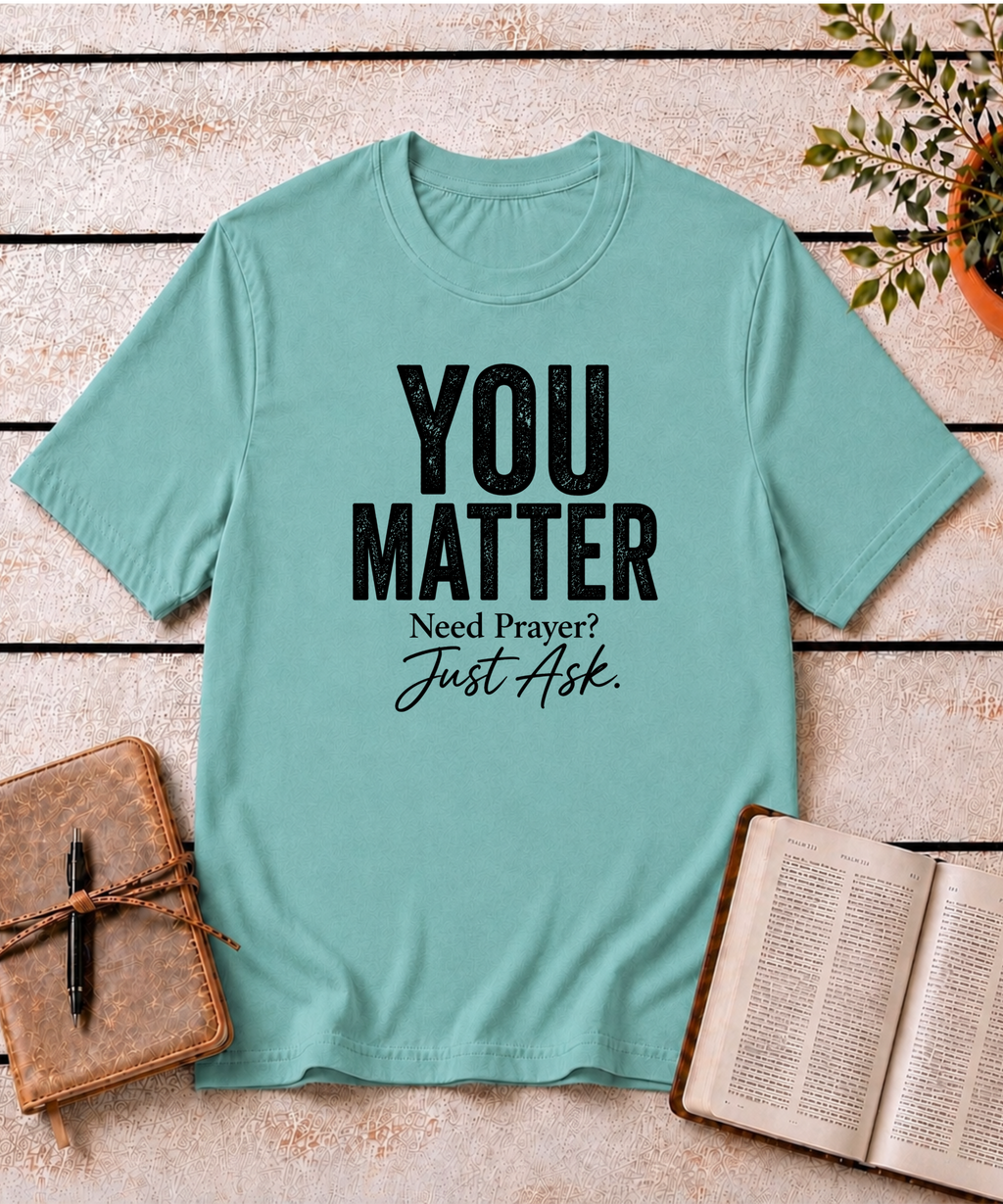You Matter T-Shirt