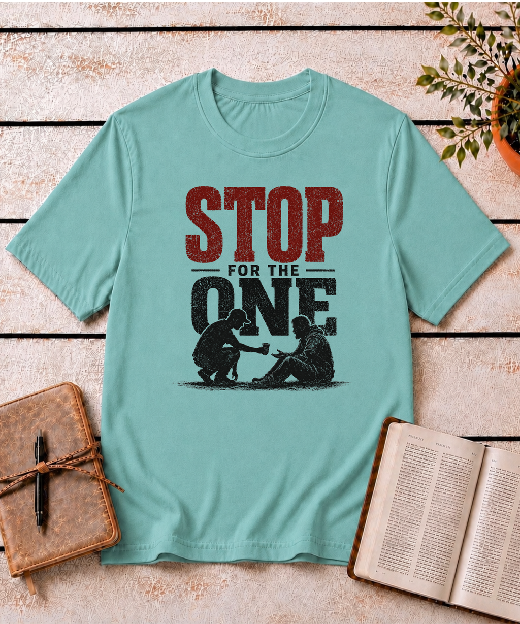 Stop For The One T-Shirt