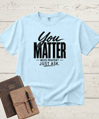 You Matter T-Shirt