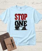 Stop For The One T-Shirt