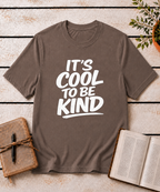 It's Cool to be Kind T-Shirt
