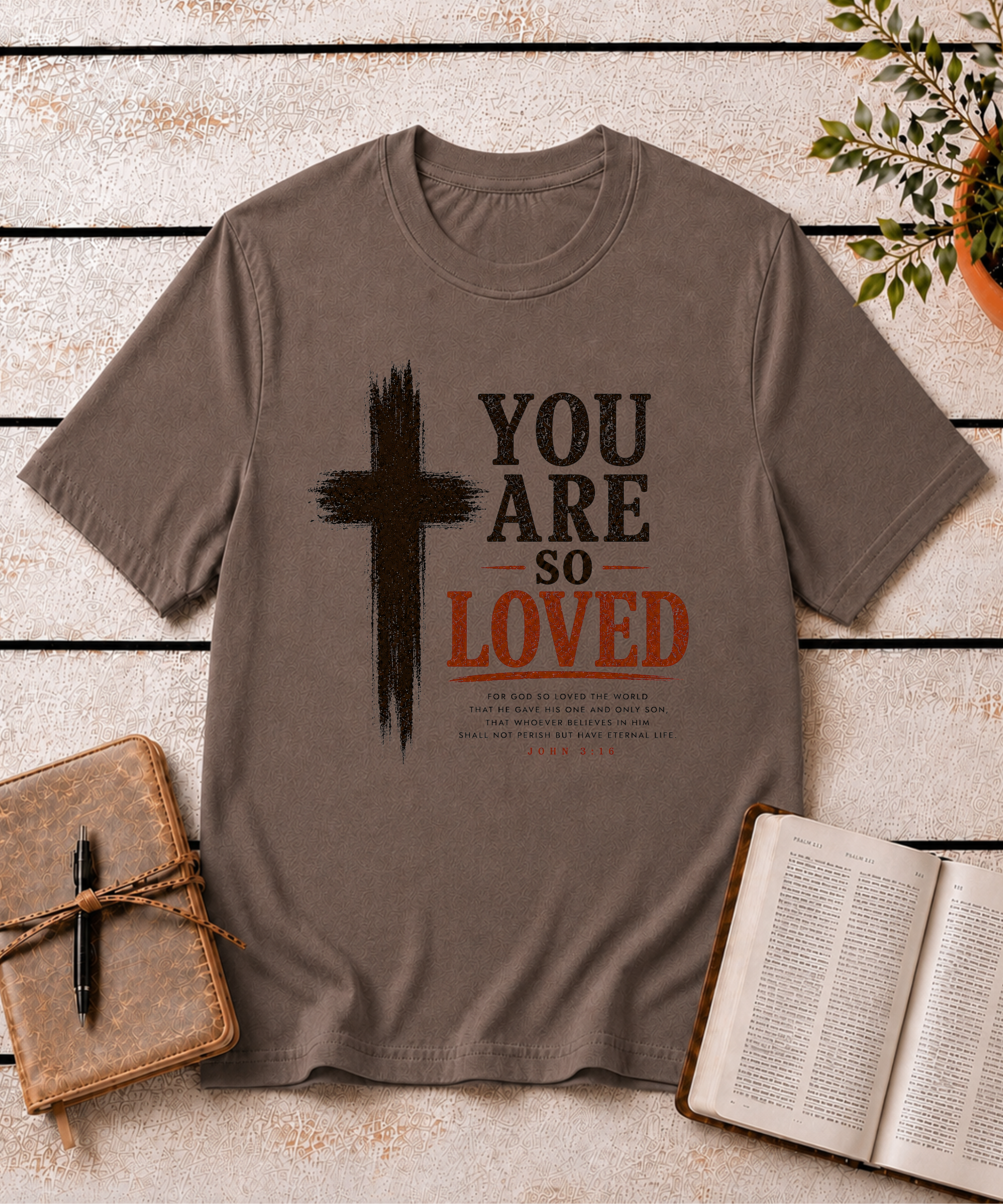 You are SO Loved T-Shirt