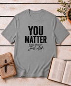 You Matter T-Shirt