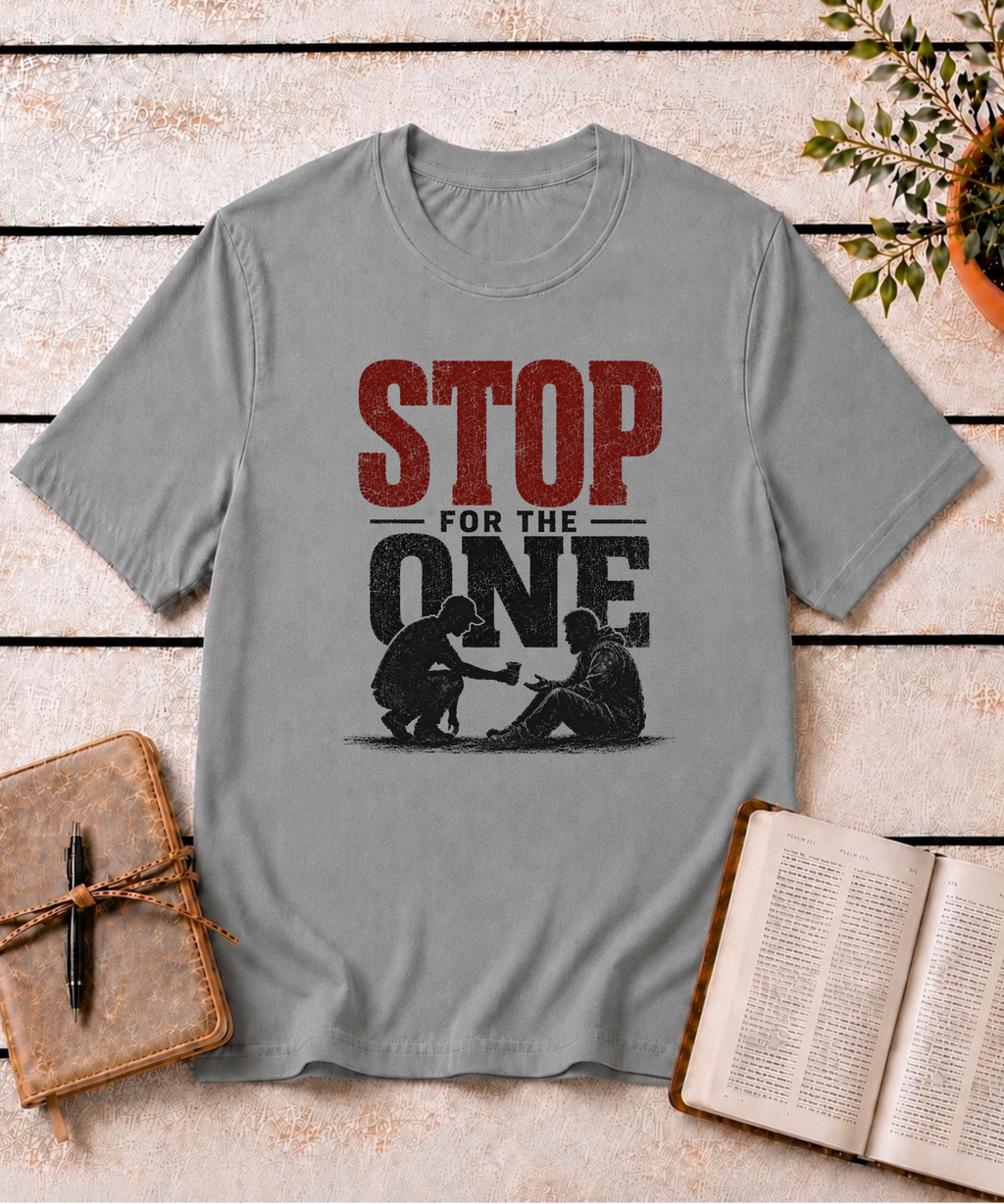 Stop For The One T-Shirt