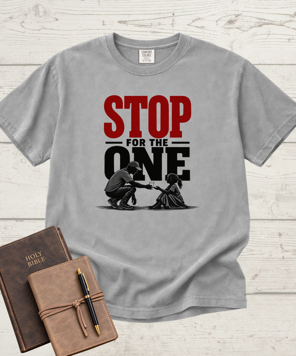 Stop For The One T-Shirt