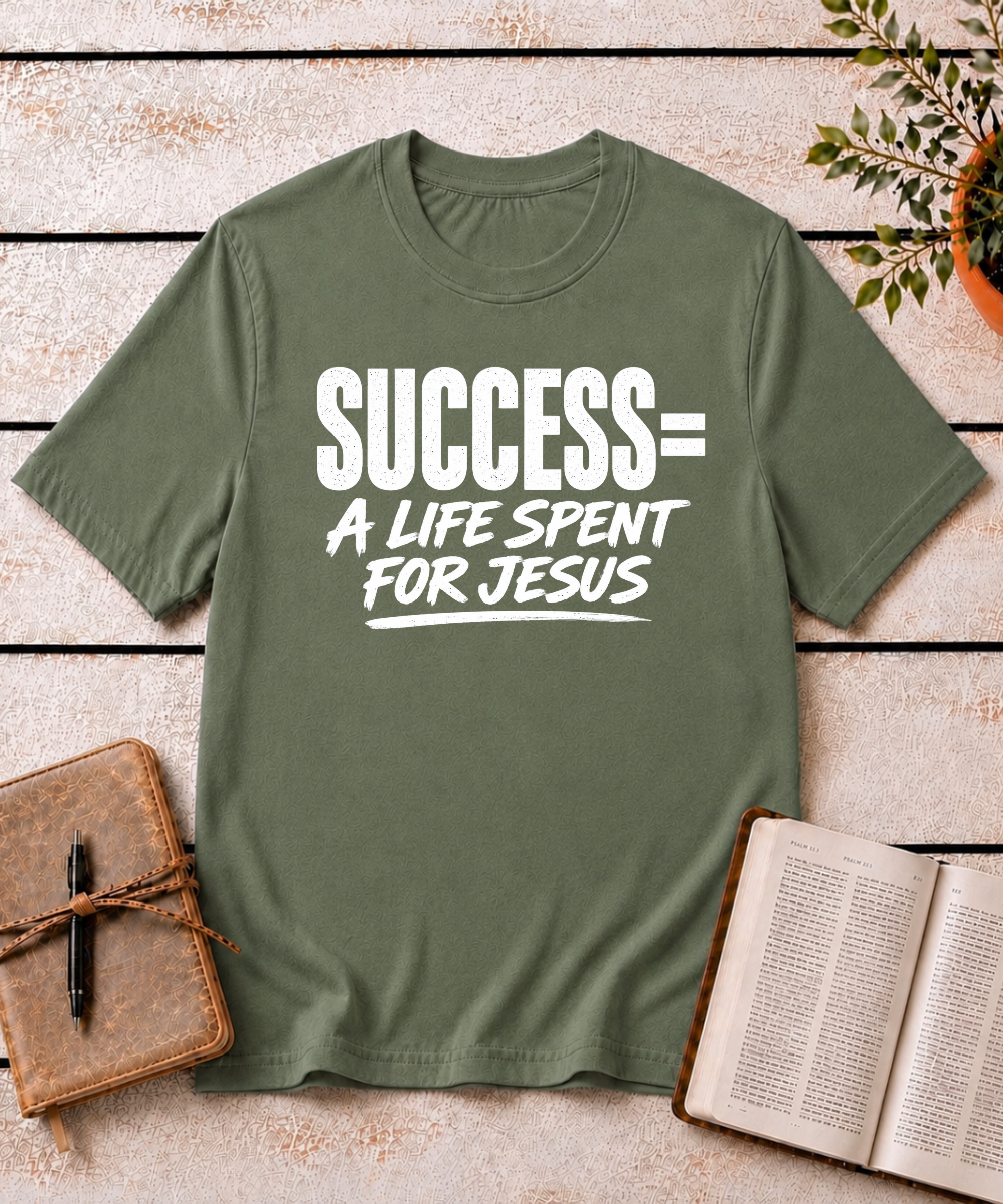 Success = A Life for Jesus T-Shirt