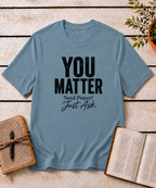 You Matter T-Shirt
