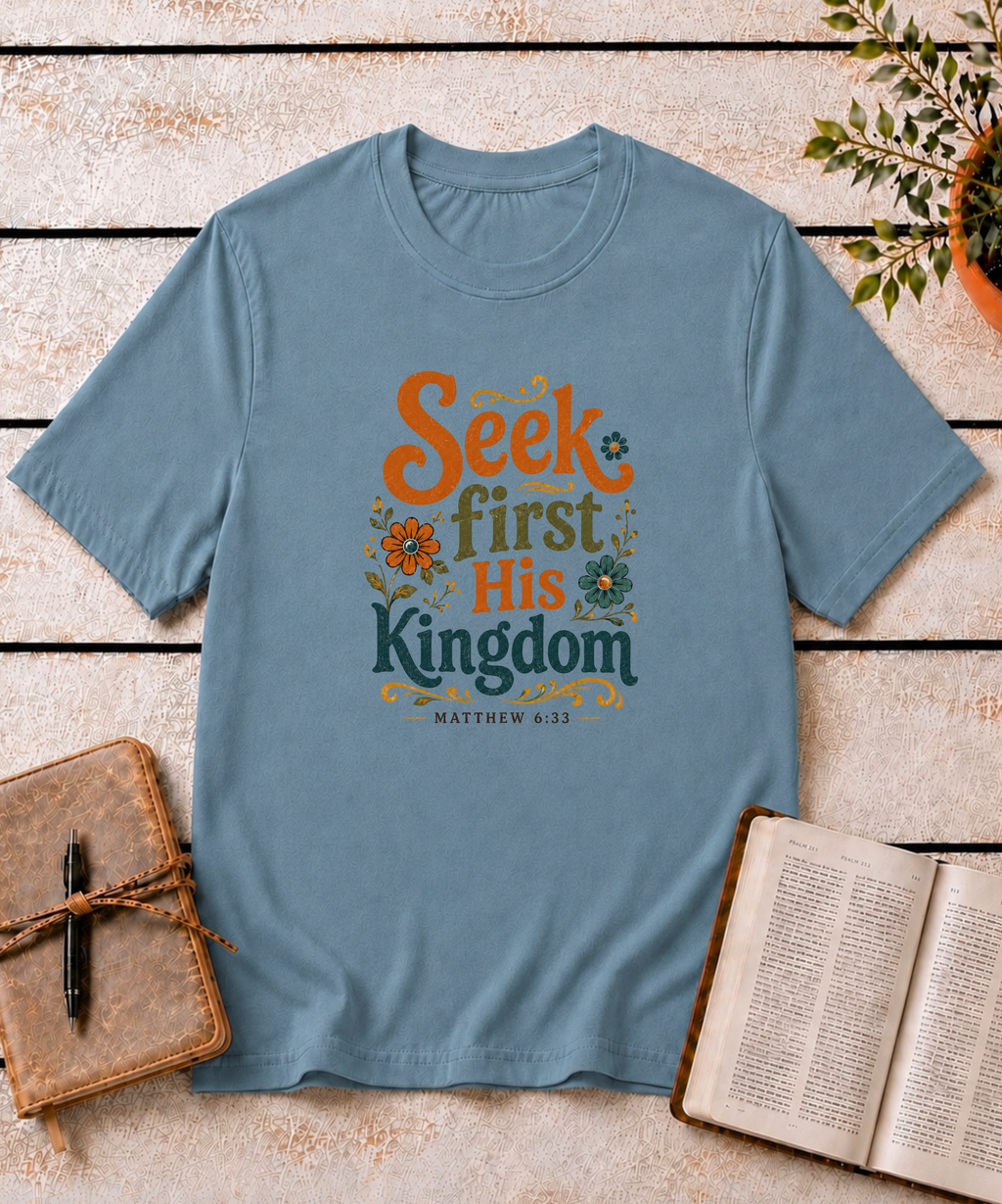 Seek First His Kingdom T-Shirt