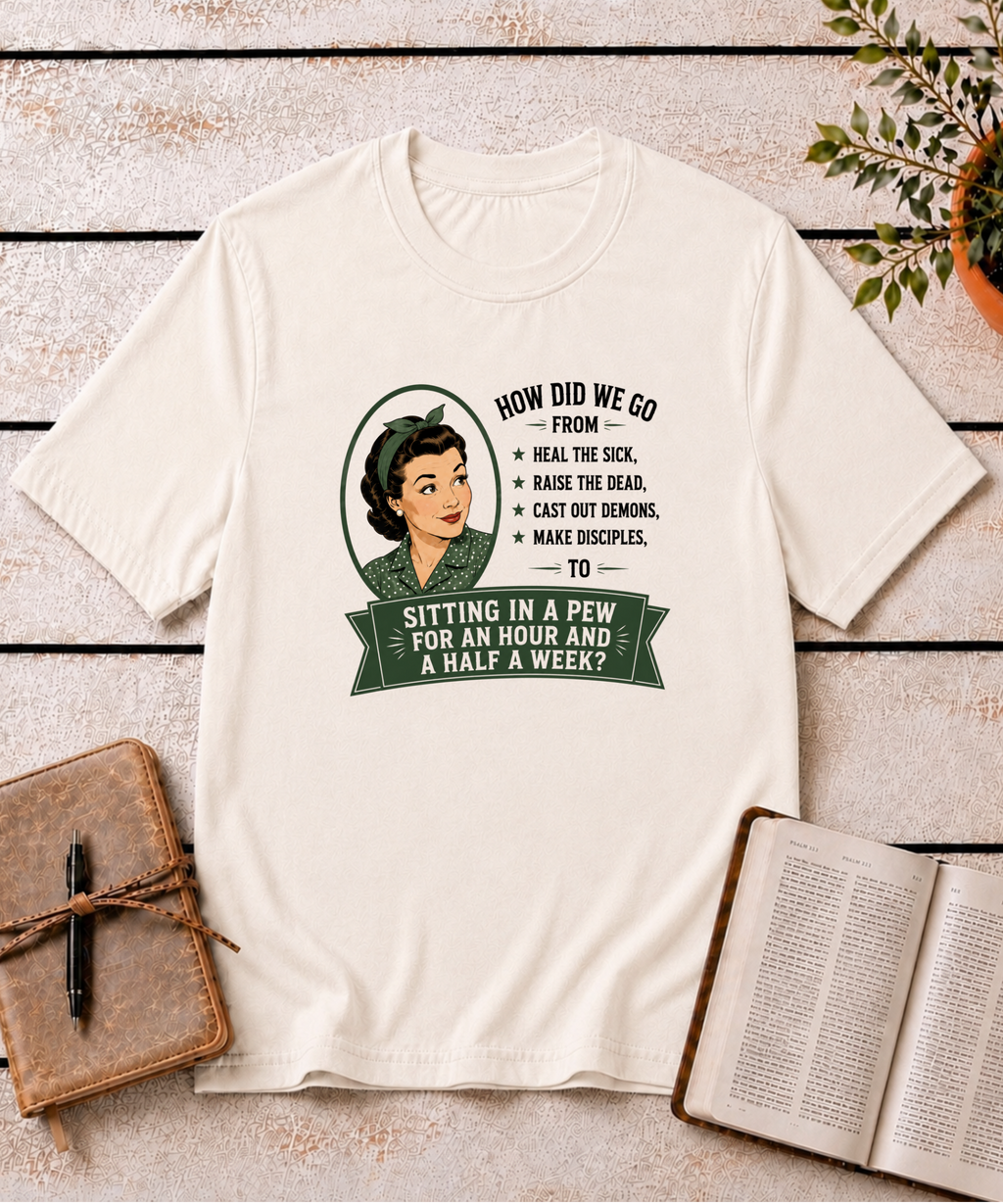 Made for More Than a Pew T-Shirt