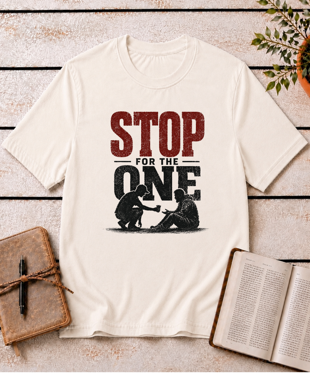 Stop For The One T-Shirt