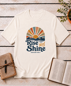 Rise and Shine T-Shirt