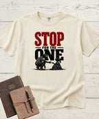 Stop For The One T-Shirt