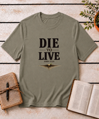 Die to Live T-Shirt