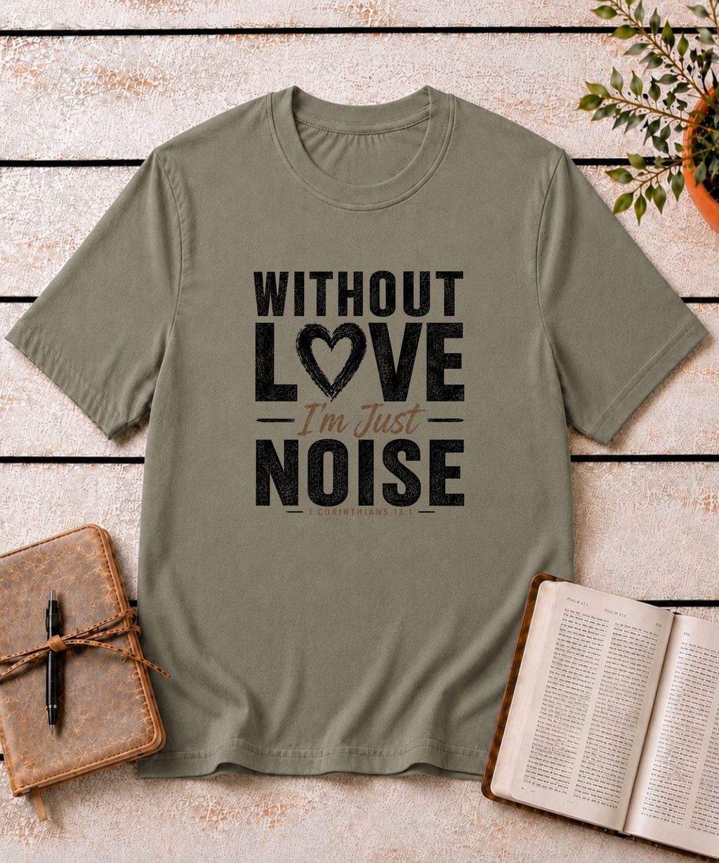 Without Love T-Shirt