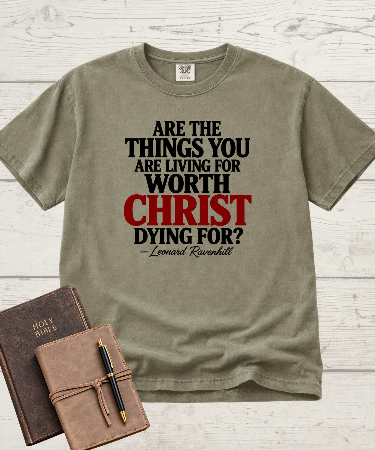 Worth Living For T-Shirt