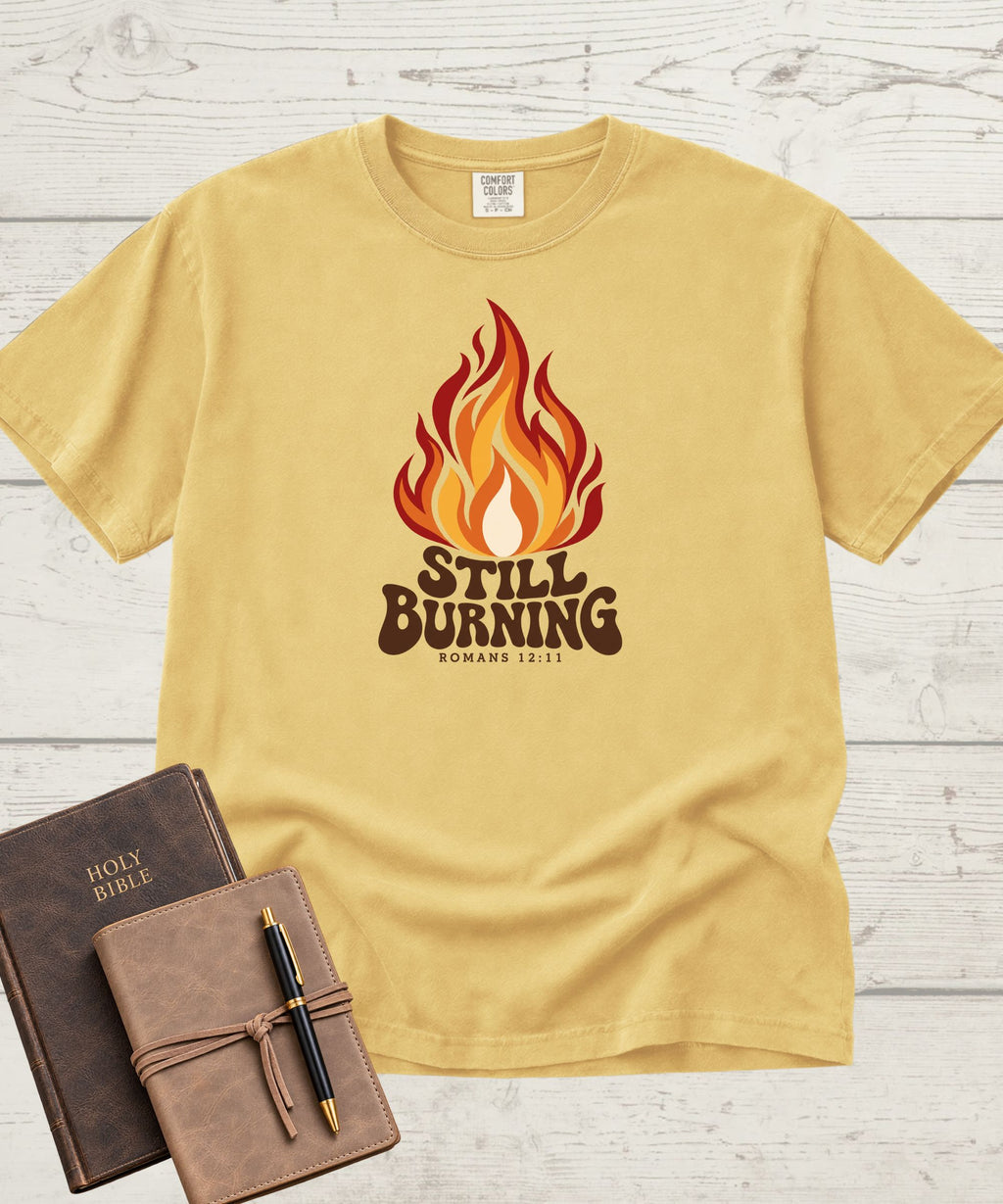 Still Burning T-Shirt