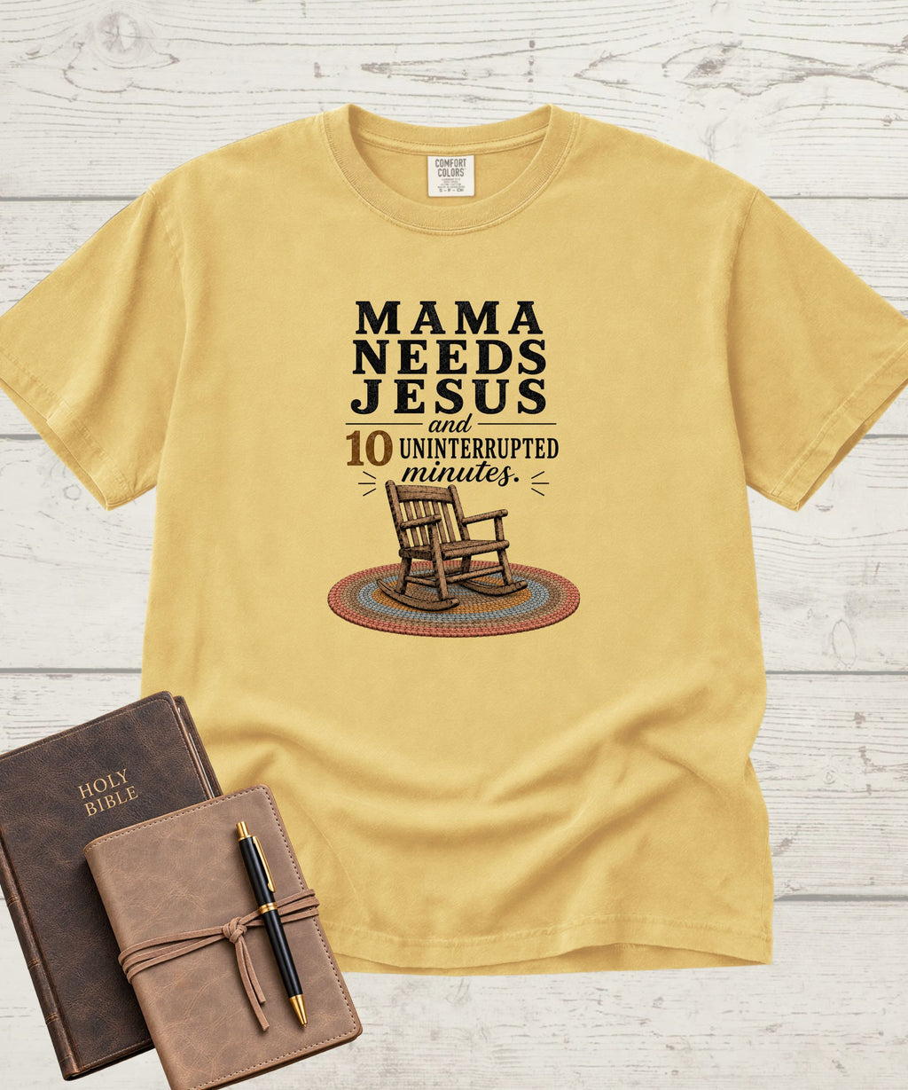 Mama Needs Jesus T-Shirt