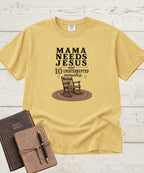 Mama Needs Jesus T-Shirt