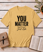 You Matter T-Shirt