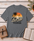 Love Like Yeshua T-Shirt