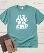 It's Cool to be Kind T-Shirt