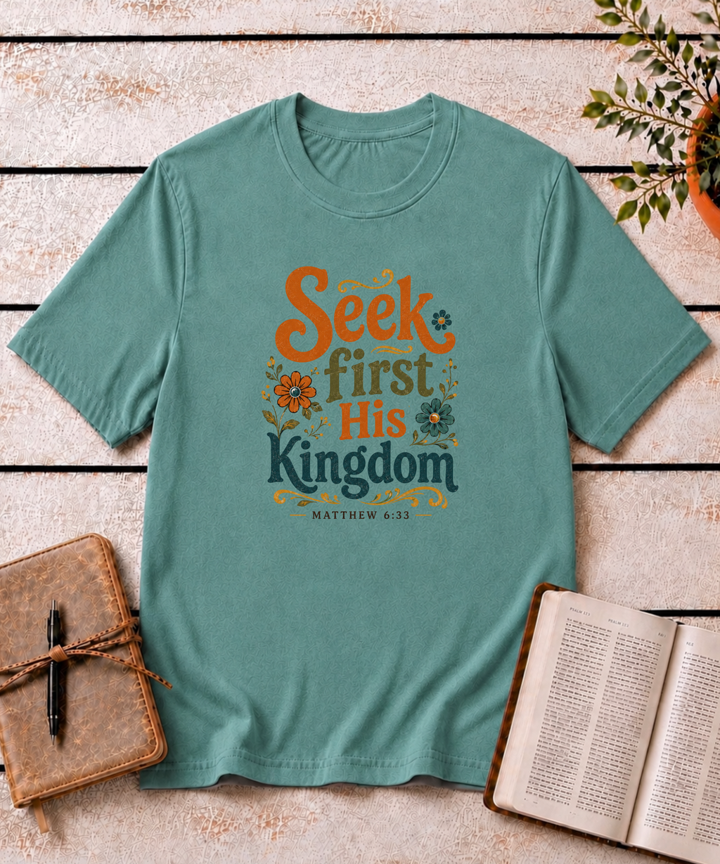 Seek First His Kingdom T-Shirt