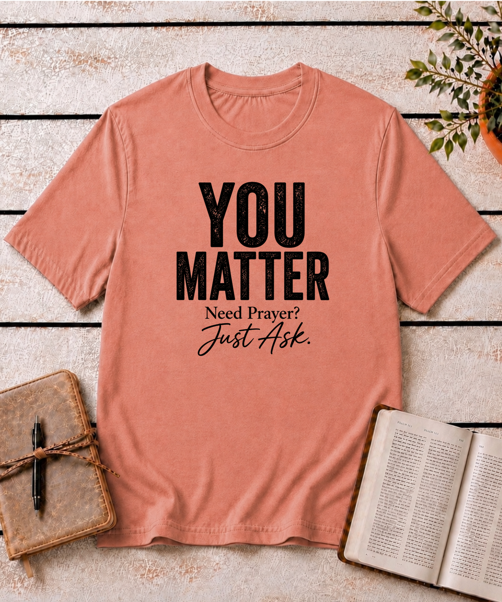 You Matter T-Shirt