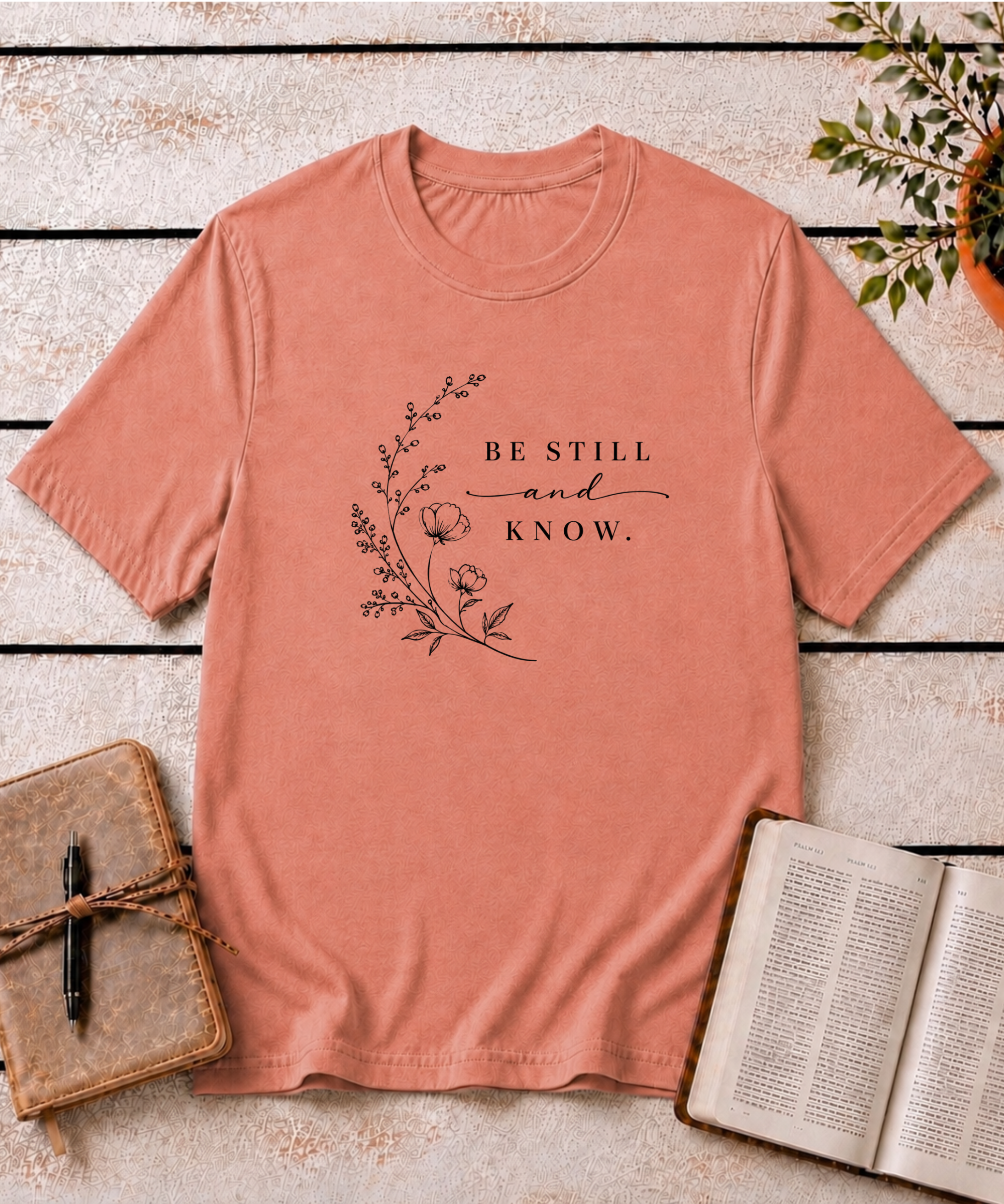 Be Still & Know T-Shirt