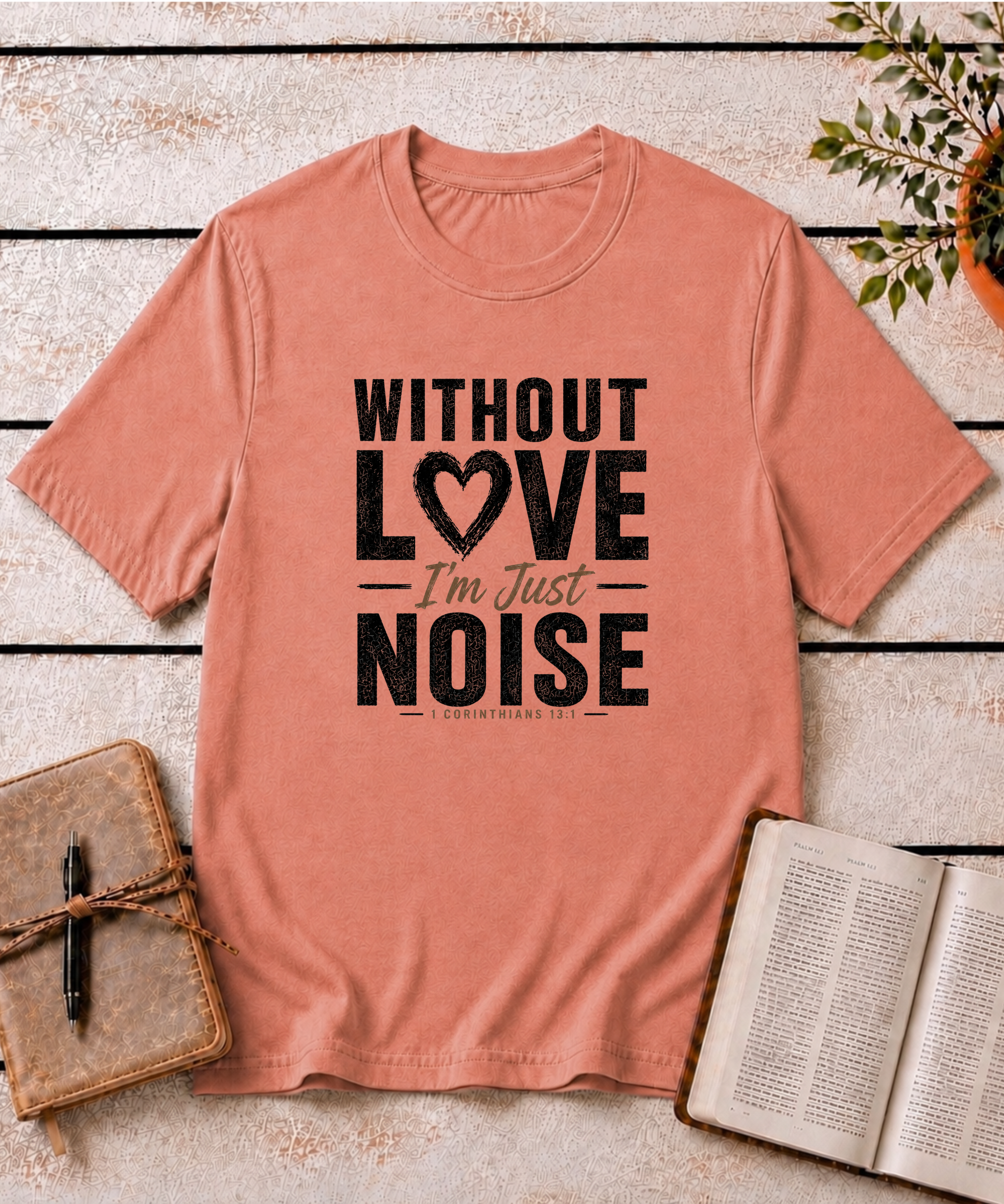 Without Love T-Shirt